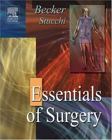 By James M. Becker - Essentials of Surgery: With STUDENT CONSULT Online Access: 1st (first) Edition