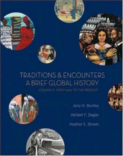 By Jerry H. Bentley - Traditions and Encounters: A Brief Global History: From 1500 to the Present: 1st (first) Edition