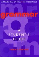 By James R. Hurford - Grammar: A Student's Guide: 1st (first) Edition