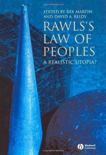 By David Reidy - Rawls's Law of Peoples: A Realistic Utopia?: 2nd (second) Edition