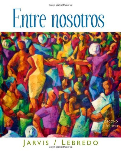 By Ana Jarvis - Entre nosotros: 2nd (second) Edition