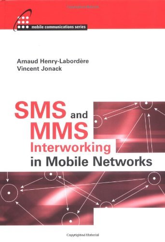 By Arnaud Henry-Labordere - Sms And Mms Interworking In Mobile Networks