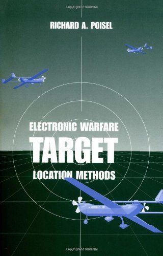 By Richard A. Poisel - Electronic Warfare Target Location Methods