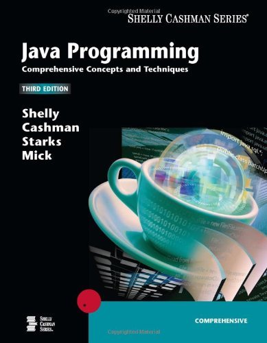 By Gary B. Shelly - Java Programming: Comprehensive Concepts and Techniques, Third Edition: 3rd (third) Edition