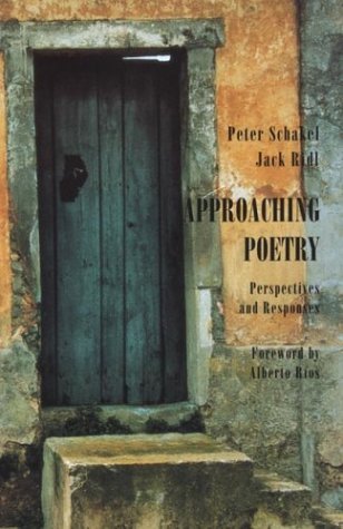 By Peter Schakel - Approaching Poetry: Perspectives and Responses: 1st (first) Edition