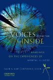 By David A. Karp - Voices from the Inside Readings on the Experience of Mentals Ills