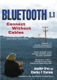 By Jennifer Bray - Bluetooth 1.1 : Connect Without Cables: 2nd (second) Edition