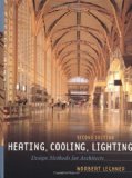 By Norbert Lechner - Heating, Cooling, Lighting: Design Methods for Architects: 22nd (second) Edition