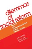 By Martin Rein - Dilemmas of Social Reform: Poverty and Community Action in the United States (Second Edition): 2nd (second) Edition