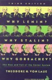 By Theodore H. Von Laue - Why Lenin? Why Stalin? Why Gorbachev?: The Rise and Fall of the Soviet System: 3rd (third) Edition