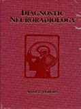 By Anne G. Osborn - Diagnostic Neuroradiology: A Text/Atlas: 1st (first) Edition