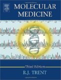 By Trent Ron - Molecular Medicine: 3rd (third) Edition