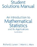 By Richard J. Larsen - An Introduction to Mathematical Statistics and Its Applications: 4th (fourth) Edition