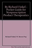 By Richard Finkel - Pocket Guide for Nonprescription Product Therapeutics