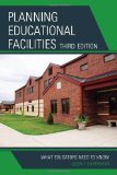 By Glen I. Earthman - Planning Educational Facilities: What Educators Need to Know: 3rd (third) Edition