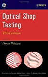 By Daniel Malacara - Optical Shop Testing: 3rd (third) Edition