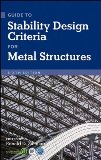 By Ronald D. Ziemian - Guide to Stability Design Criteria for Metal Structures: 6th (sixth) Edition