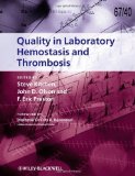 By Steve Kitchen - Quality in Laboratory Hemostasis and Thrombosis