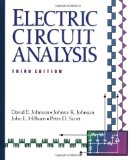 By David E. Johnson - Electric Circuit Analysis: 33rd (third) Edition