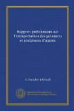 Rapport prÃ©liminaire sur l'interprÃ©tation des peintures et sculptures d'Ajanta (French Edition)