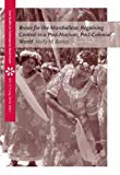 By Holly M. Barker - Bravo for the Marshallese: Regaining Control in a Post-Nuclear, Post-Colonial World: 1st (first) Edition