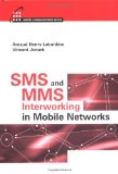 By Arnaud Henry-Labordere - Sms And Mms Interworking In Mobile Networks