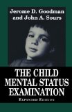 By Jerome D. Goodman - Child Mental Status Examination: 1st (first) Edition