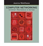 By Jeanna Matthews - Computer Networking: Internet Protocols in Action: 1st (first) Edition