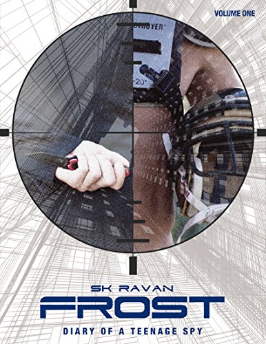 Frost: Diary of a Teenage Spy (Project Spartan Book 1)