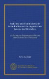 Realismus und Nominalismus in ihrem Einfluss auf die dogmatischen Systeme des Mittelalters: ein Beitrag zur Dogmengeschichte und zur Geschichte der Philosophie (German Edition)