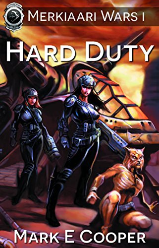 Hard Duty: Merkiaari Wars Book 1