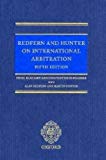 By Nigel Blackaby, Constantine Partasides, Martin Hunter: Redfern & Hunter on International Arbitration Fifth (5th) Edition