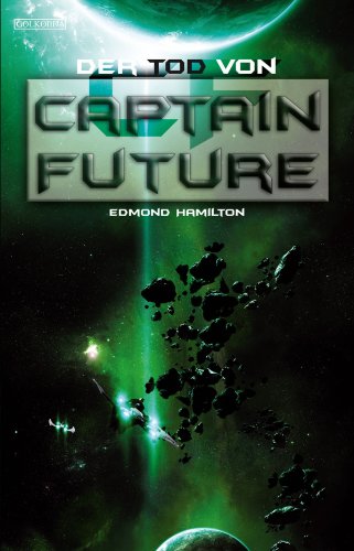 Captain Future 22: Der Tod von Captain Future (German Edition)