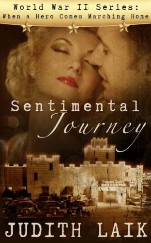 Sentimental Journey (World War II series: When a Hero Comes Marching Home Book 1)