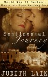 Sentimental Journey (World War II series: When a Hero Comes Marching Home Book 1)