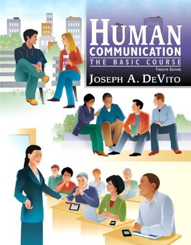 DeVito, Joseph A.'s Human Communication: The Basic Course (12th Edition) 12th (twelfth) edition by DeVito, Joseph A. published by Allyn & Bacon [Paperback] (2011)