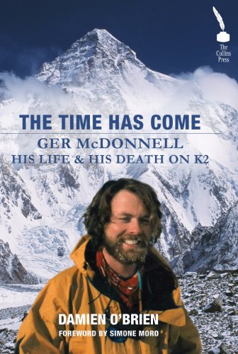 Ger McDonnell: His Life & His Death on K2: The Time Has Come