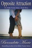 Opposite Attraction (The Keller Family Series Book 3)