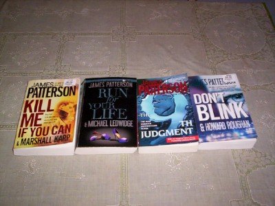 James Patterson - (Set of 4) - Not a Boxed Set (Run For Your Life - Kill Me If You Can - Don't Blink - The 9th Judgement)