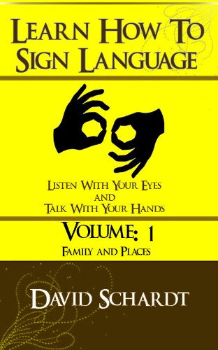 How To SIgn Language Volume 1 - Family & Places