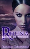 Rhuna, Keeper of Wisdom: A Utopian World in Crisis (A Quest for Ancient Wisdom Book 1)