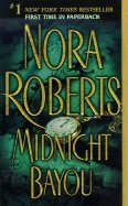 Midnight Bayou by Roberts,Nora. [2004] Paperback