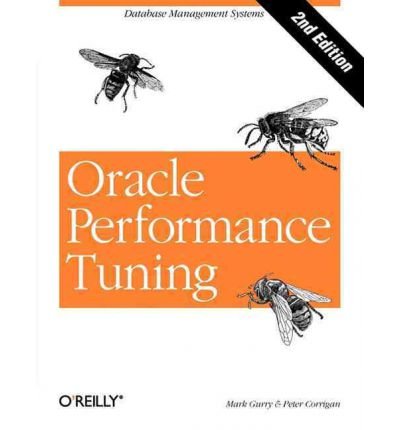 Oracle Performance Tuning by Gurry,Mark; Corrigan,Peter. [1996,2nd Edition.] Paperback