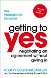 Getting to Yes: Negotiating an agreement without giving in (English Edition)