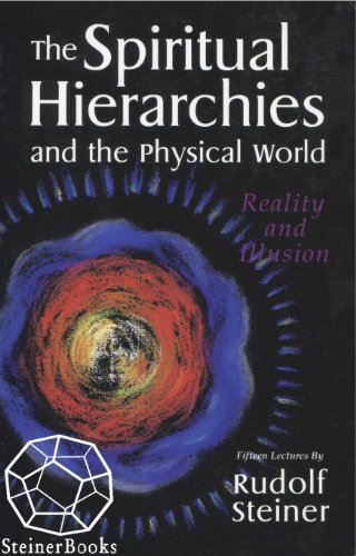 The Spiritual Hierarchies and the Physical World