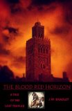 The Blood Red Horizon (The Lost Templar Book 2)