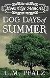 Dog Days of Summer (Moonridge Memories Book 1)