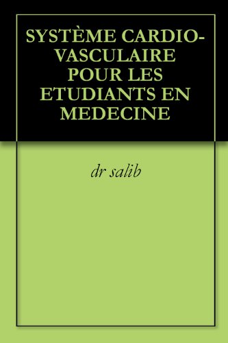 SYSTÃˆME CARDIO-VASCULAIRE POUR LES ETUDIANTS EN MEDECINE