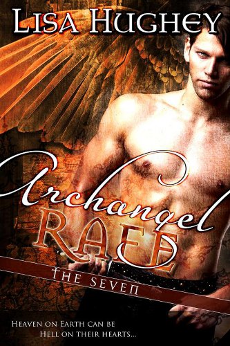 Archangel Rafe: (A Novel of The Seven #1)