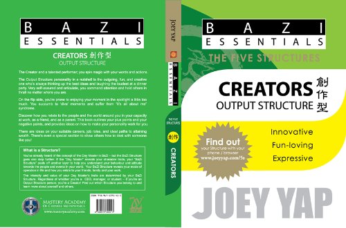 BaZi Essentials (5 Structures)- Creators (Output Structure) (BaZi Essentials Set of Five Structures)